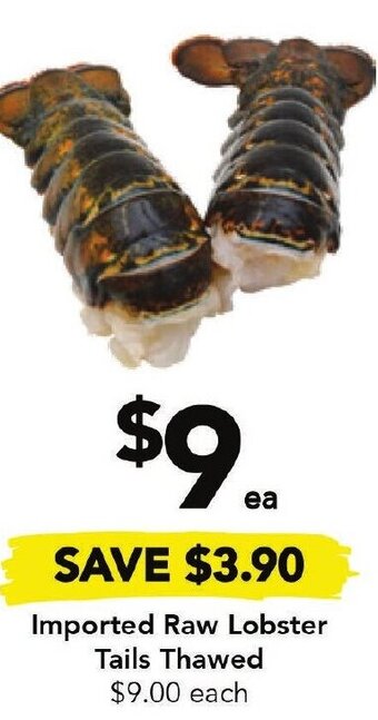 Drakes Imported Raw Lobster Tails Thawed offer