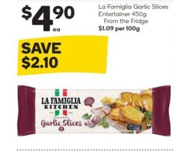 Woolworths La Famiglia Garlic Slices Entertainer 450g offer