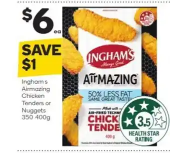 Woolworths Inghams Airmazing Chicken Tenders or Nuggets 350 400g offer