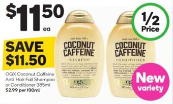 Woolworths OGX Coconut Caffeine Anti-Hair Fall Shampoo or Conditioner 385ml offer