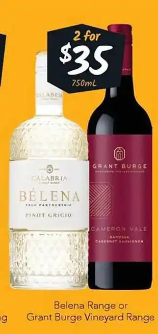 Cellarbrations Belena range or grant burge vineyard range offer
