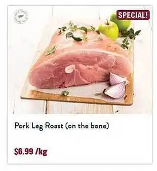 Tasman Butchers Pork leg roast (on the bone) offer