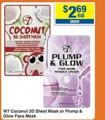 My Chemist W7 coconut 3d sheet mask or plump & glow face mask offer