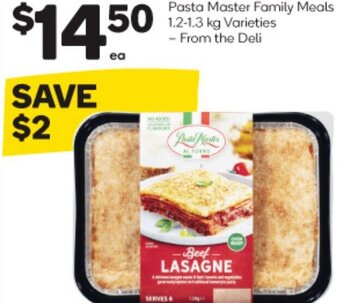 Woolworths Pasta Master Family Meals 1.2-1.3 kg Varieties offer