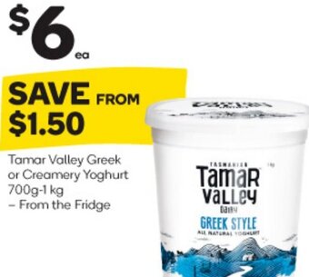 Woolworths Tamar Valley Greek or Creamery Yoghurt 700g-1 kg offer