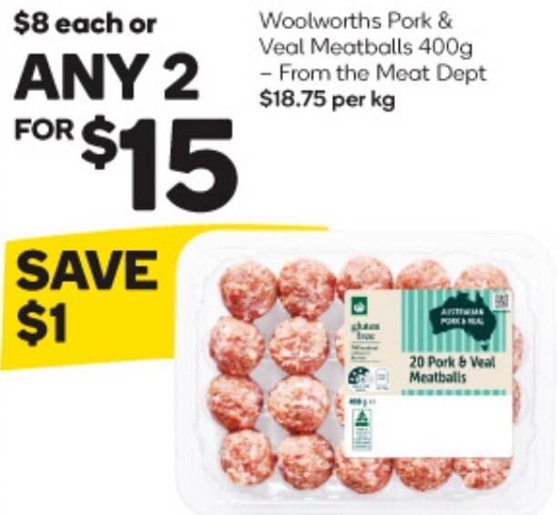 Woolworths Pork & Veal Meatballs 400g any 2 for offer at Woolworths