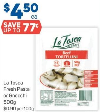 Foodland La Tosca Fresh Pasta or Gnocchi 500g offer