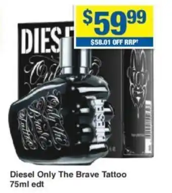 My Chemist Diesel Only The Brave Tattoo 75ml edt offer