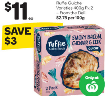 Woolworths Ruffie Quiche Varieties 400g Pk 2 offer