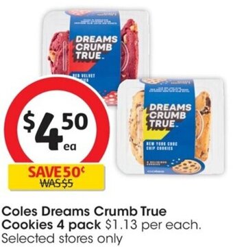 Coles Coles Dreams Crumb True Cookies 4 Pack offer