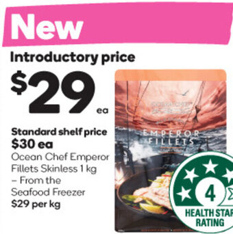 Woolworths Ocean Chef Emperor Fillets Skinless 1 kg offer