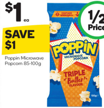 Woolworths Poppin Microwave Popcorn 85-100g offer