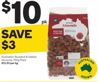 Woolworths Australian Roasted & Salted Almonds 750g Pack offer