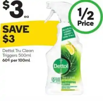 Woolworths Dettol Tru Clean Triggers 500ml offer