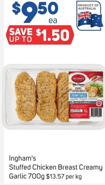 Foodland INGHAM'S Stuffed Chicken Breast Creamy Garlic 700g offer