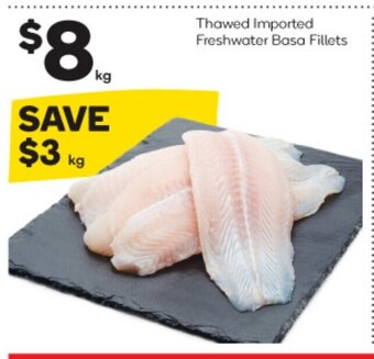 BIG W Thawed Imported Freshwater Basa Fillets offer