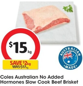 Coles Coles Australian No Added Hormones Slow Cook Beef Brisket offer
