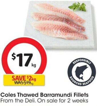 Coles Coles Thawed Barramundi Fillets offer