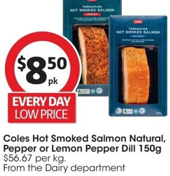 Coles Hot Smoked Salmon Natural, Pepper or Lemon Pepper Dill 150g