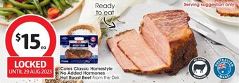 Coles Coles Classic Homestyle No Added Hormones Hot Roast Beef offer