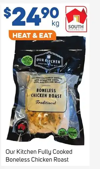 Foodland Our Kitchen Fully Cooked Boneless Chicken Roast offer