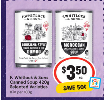 IGA F. Whitlock & Sons Canned Soup 420g Selected Varieties offer