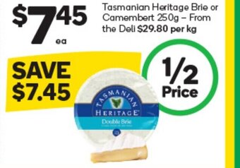 Woolworths Tasmanian Heritage Brie or Camembert 250g offer