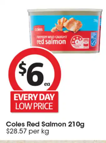 Coles Coles Red Salmon 210g offer