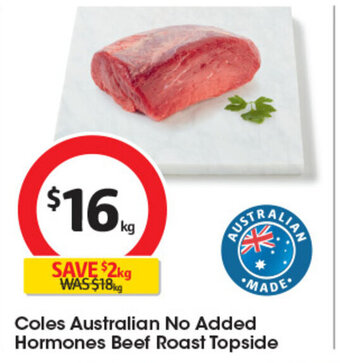 Coles Coles Australian No Added Hormones Beef Roast Topside offer