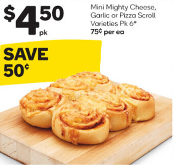 Woolworths Mini Mighty Cheese, Garlic or Pizza Scroll Varieties Pk 6 offer