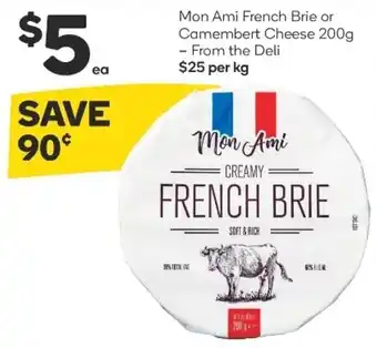 Mon Ami French Brie or Camembert Cheese 200g