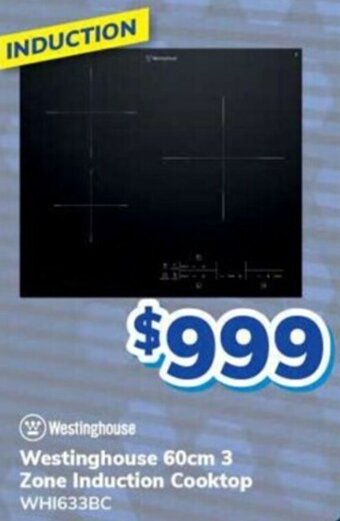 Bi-Rite Westinghouse 60cm 3 Zone Induction Cooktop offer