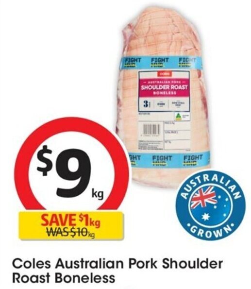 Coles Australian Pork Shoulder Roast Boneless offer at Coles
