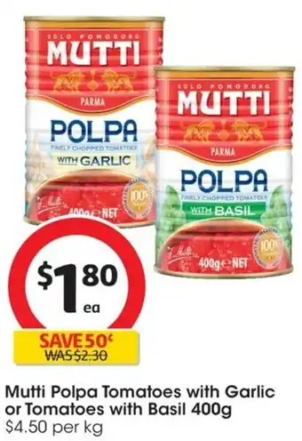Coles Mutti Polpa Tomatoes with Garlic or Tomatoes with Basil 400g offer