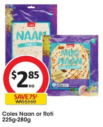 Coles Naan or Roti 225g-280g