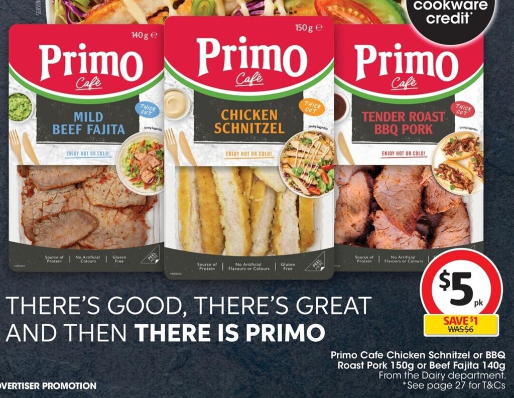 Primo Cafe Chicken Schnitzel or BBQ Roast Pork 150g or Beef Fajita 140g