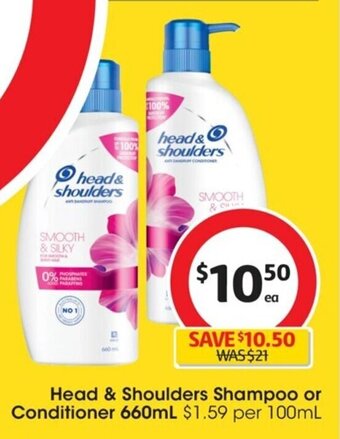 Head & Shoulders Shampoo or Conditioner 660mL $1.59 per 100mL