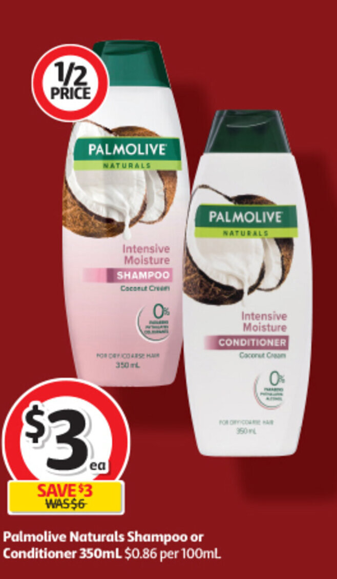 Palmolive Naturals Shampoo or Conditioner 350mL 0.86 per 100mL offer
