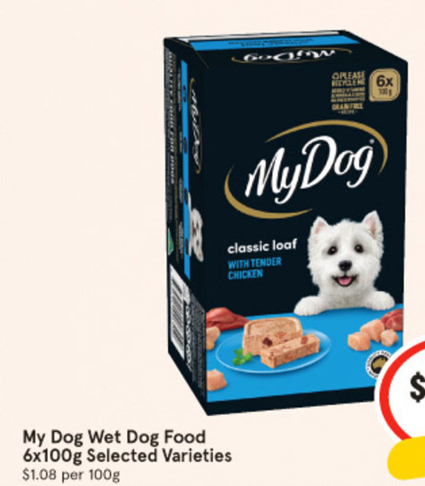 My Dog Wet Dog Food 6x100g Selected Varieties 1.08 per 100g offer at IGA