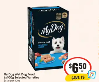 IGA My Dog Wet Dog Food 6x100g Selected Varieties $1.08 per 100g offer
