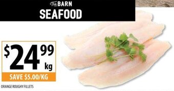 Supabarn ORANGE ROUGHY FILLETS offer