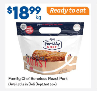 Foodland Family Chef Boneless Roast Pork per kg offer