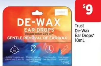 Star Discount Chemist Trust De-Wax Ear Drops* 10mL offer