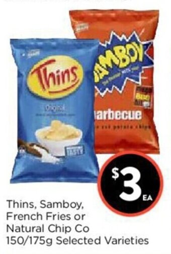 Foodworks Thins, Samboy, French Fries or Natural Chip Co 150/175g offer