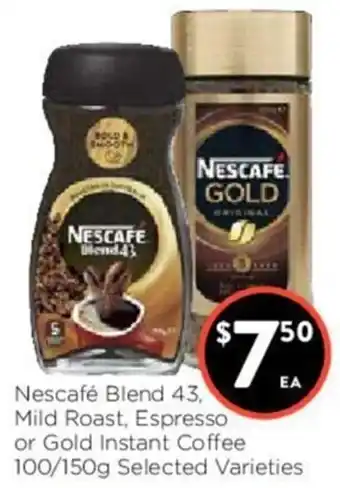 Foodworks Nescafe Blend 43, Mild Roast, Espresso or Gold Instant Coffee 100/150g offer