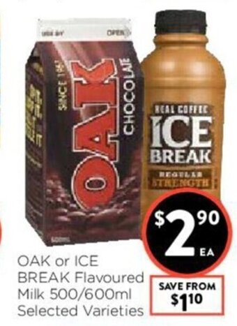 Foodworks OAK or Ice Break Flavoured Milk 500/600ml offer