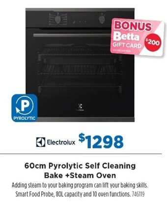 Betta Electrolux 60cm Pyrolytic Self Cleaning Bake + Steam Oven offer