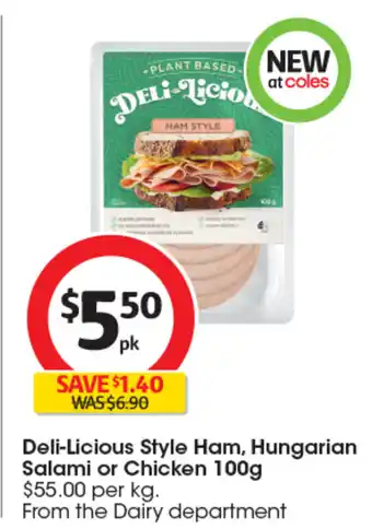 Coles Deli-Licious Style Ham, Hungarian Salami or Chicken 100g offer