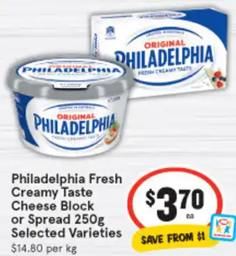 IGA Philadelphia Fresh Creamy Taste Cheese Taste Cheese Block or Spread 250g offer