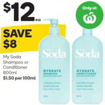 Woolworths My Soda Shampoo or Conditioner 800ml offer
